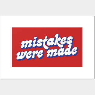 Mistakes Were Made Posters and Art